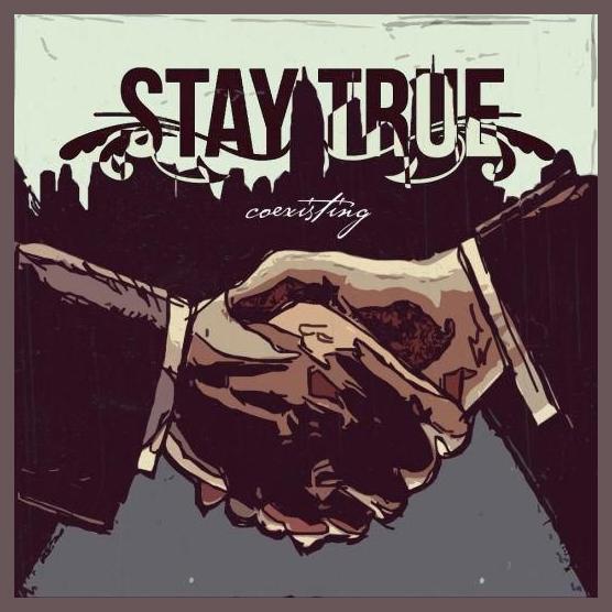 Stay True